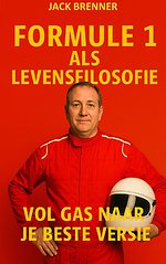 FORMULE 1 ALS LEVENSFILOSOFIE