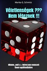 Véletlenségek ??? Nem léteznek !!!