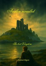Avalon revealed - The lost Kingdom