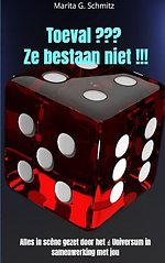 Toeval ??? Ze bestaan niet !!!