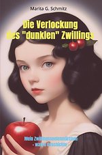 Die Verlockung des „dunklen“ Zwilllings