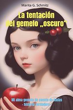 La tentación del gemelo „oscuro“