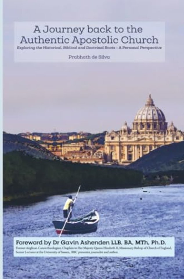 A Journey Back to the Authentic Apostolic Church