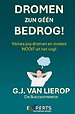 DROMEN ZIJN GÉÉN BEDROG!