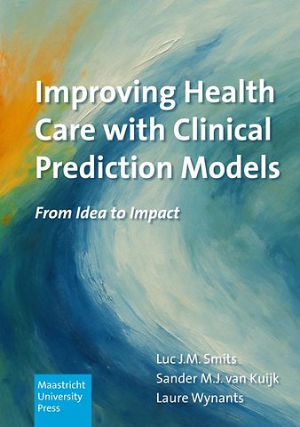 Improving Health Care with Clinical Prediction Models