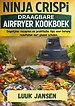 NINJA CRISPI DRAAGBARE AIRFRYER KOOKBOEK