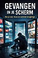 Gevangen in je scherm