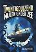 Twintigduizend mijlen onder zee