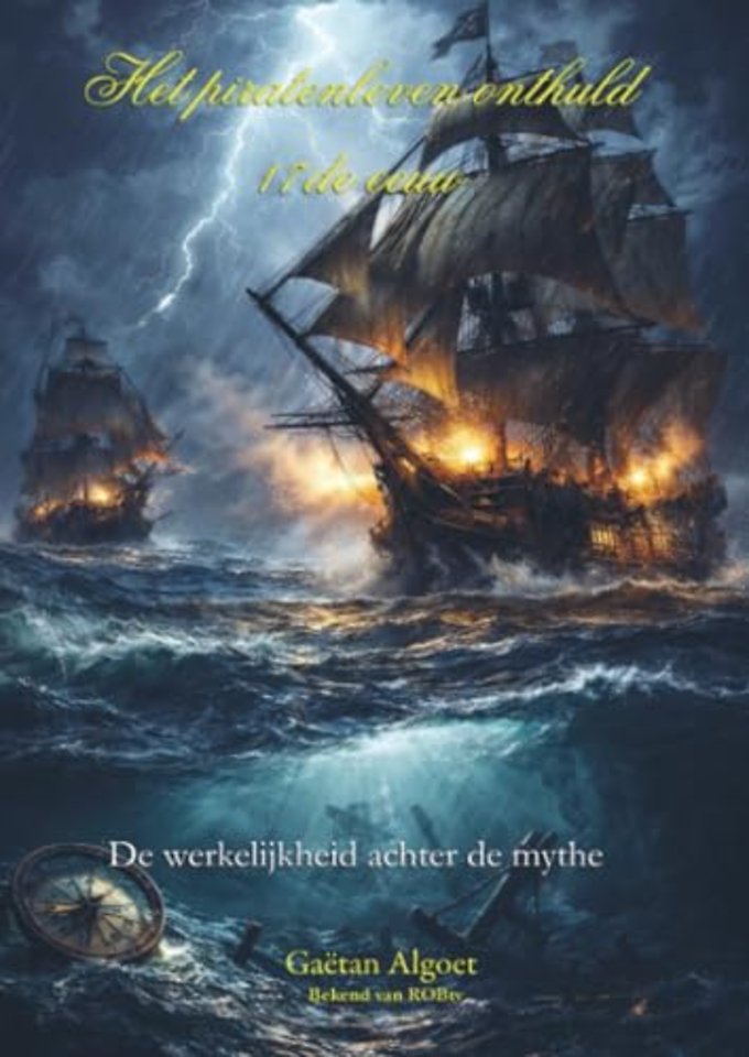 Het Piratenleven Onthuld - 17de eeuw