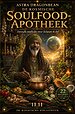 De Kosmische Soulfood-Apotheek - Eten als medicijn voor lichaam & ziel