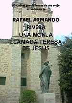 UNA MONJA LLAMADA TERESA DE JESÚS