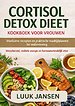 CORTISOL DETOX DIEET KOOKBOEK VOOR VROUWEN