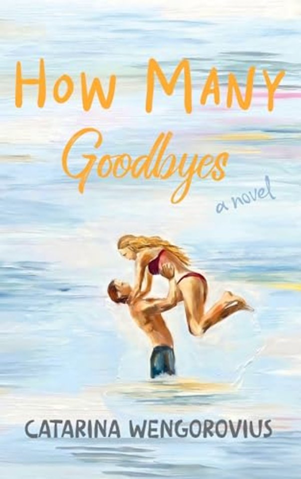 How Many Goodbyes