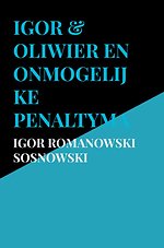 Igor & Oliwier en onmogelijke penaltymachine