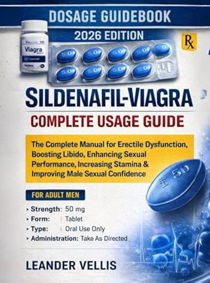 Sildenafil-Viagra Complete Usage Guide