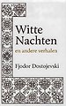 Witte Nachten en andere verhalen