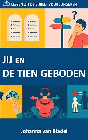 JIJ EN DE TIEN GEBODEN