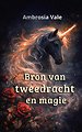 Bron van tweedracht en magie