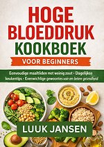 HOGE BLOEDDRUK KOOKBOEK VOOR BEGINNERS