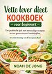 Vette lever dieet KOOKBOEK voor beginners