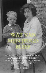 Wat van mijn jeugd bleef