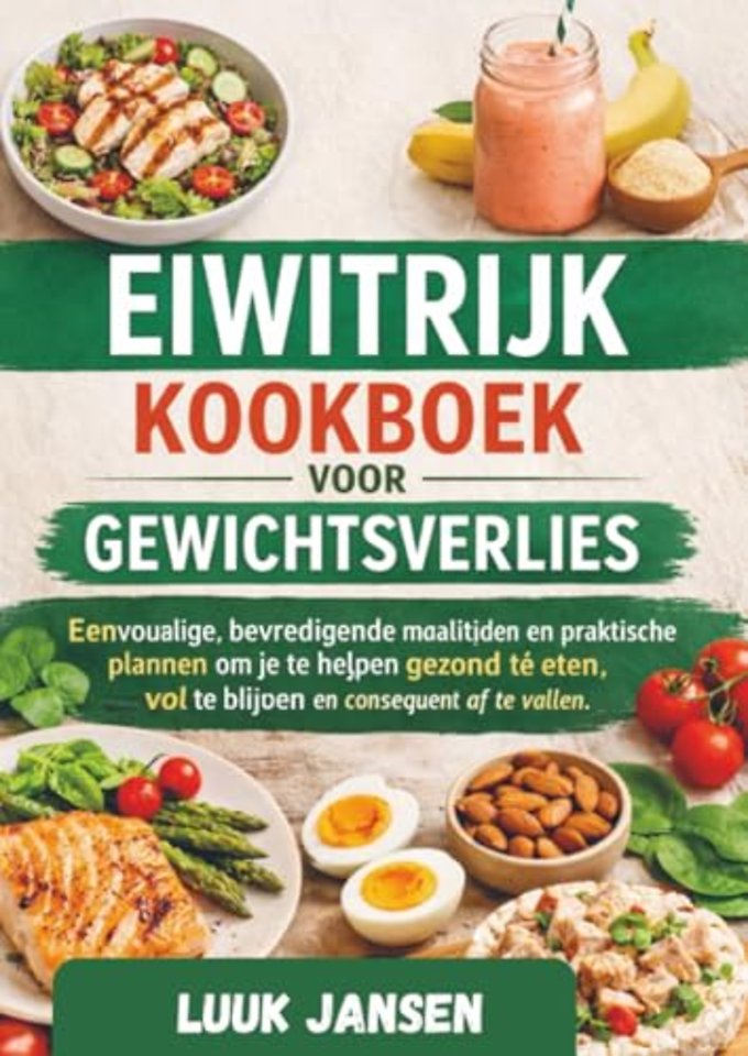 EIWITRIJK KOOKBOEK VOOR GEWICHTSVERLIES