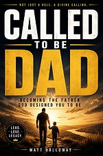 CALLED TO BE DAD