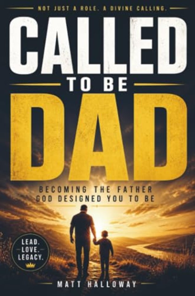 CALLED TO BE DAD