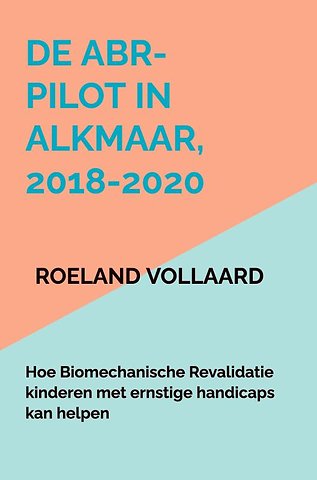 De ABR-pilot in Alkmaar, 2018-2020