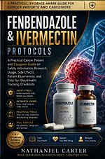 Fenbendazole & Ivermectin Protocols