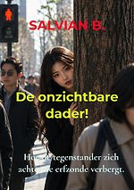 De onzichtbare dader!