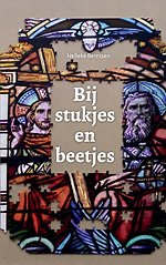 Bij stukjes en beetjes