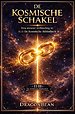 De Kosmische Schakel / Over verbondenheid, oude wijsheid en de levende bibliotheek van het universum