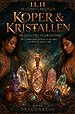Koper & Kristallen De Levende Verbinding