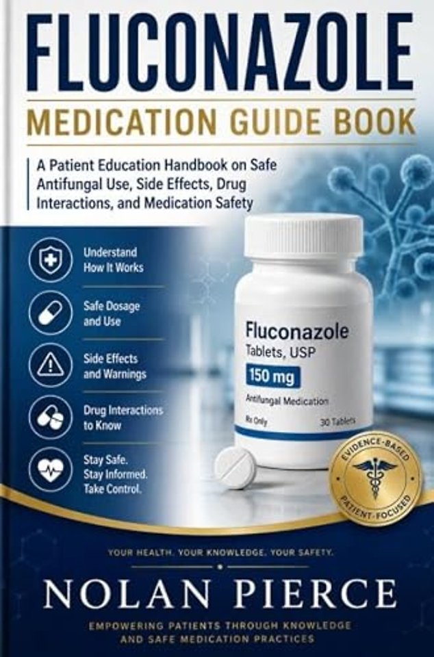Fluconazole Medication Guide Book