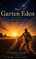Der Garten Eden in der Neuen Zeit