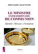 Le ministre extraordinaire de communion
