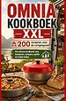 Omnia Kookboek XXL 200 recepten voor de campingoven: Het ultieme kookboek voor kamperen, campers, vanlife en buiten koken