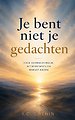 Je bent niet je gedachten