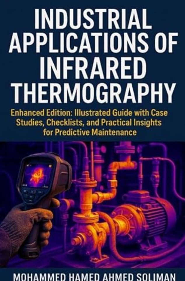 Industrial Applications of Infrared Thermography