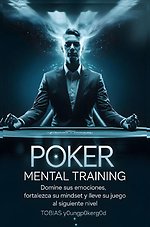 Entrenamiento Mental para Póker