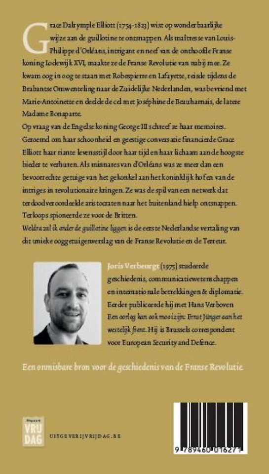 Weldra zal ik onder de guillotine liggen