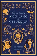 En ze leefden nog lang en gelukkig