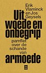 Uit woede en onbegrip Uit woede en onbegrip