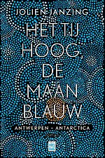 Het tij hoog, de maan blauw