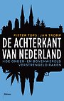 De achterkant van Nederland De achterkant van Nederland
