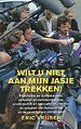 Wilt u niet aan mijn jasje trekken!