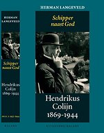 Hendrikus Colijn 1869-1944 2 1933-1944: Schipper naast God