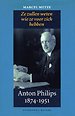 Anton Philips 1874-1951