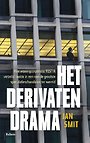 Het derivatendrama Het derivatendrama